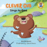 Clever Cub Sings to God